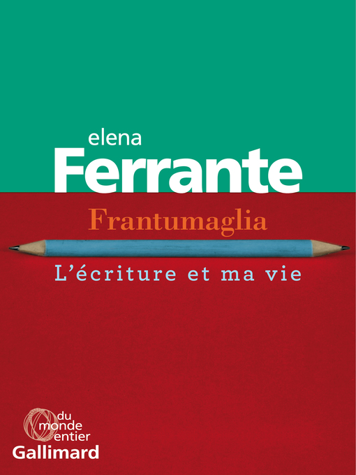 Title details for Frantumaglia by Elena Ferrante - Available